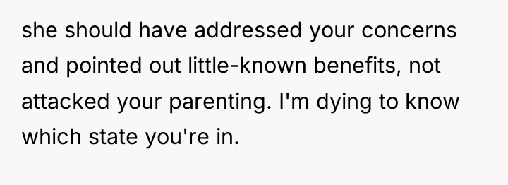 she should have addressed your concerns and pointed out little-known...