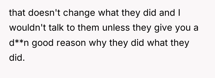 that doesn't change what they did and I wouldn't talk...