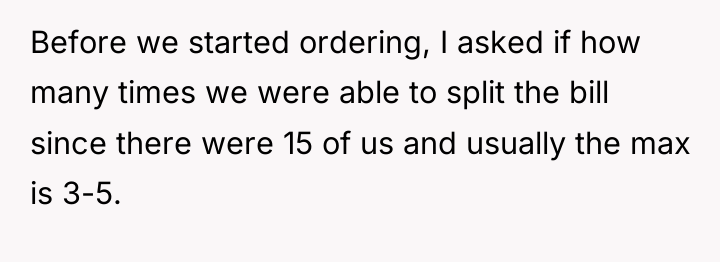Before we started ordering, I asked if how many times...