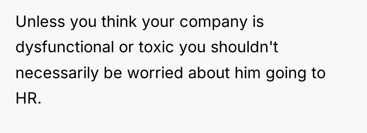 Unless you think your company is dysfunctional or toxic you...