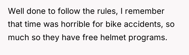 Well done to follow the rules, I remember that time...