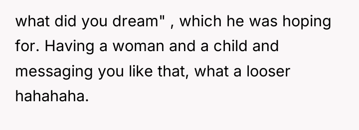 what did you dream" , which he was hoping for....