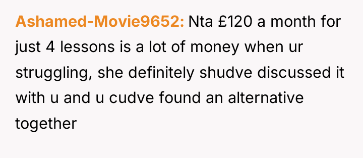 Ashamed-Movie9652 Nta £120 a month for just 4 lessons is...
