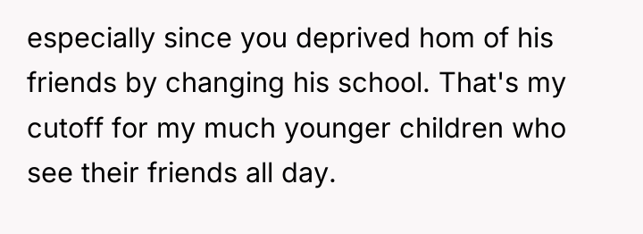 especially since you deprived hom of his friends by changing...