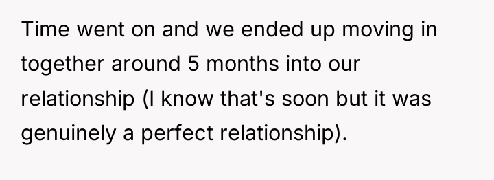 Time went on and we ended up moving in together...