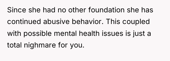Since she had no other foundation she has continued abusive...