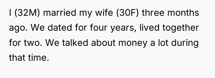 I (32M) married my wife (30F) three months ago. We...