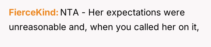 FierceKind NTA - Her expectations were unreasonable and, when you...