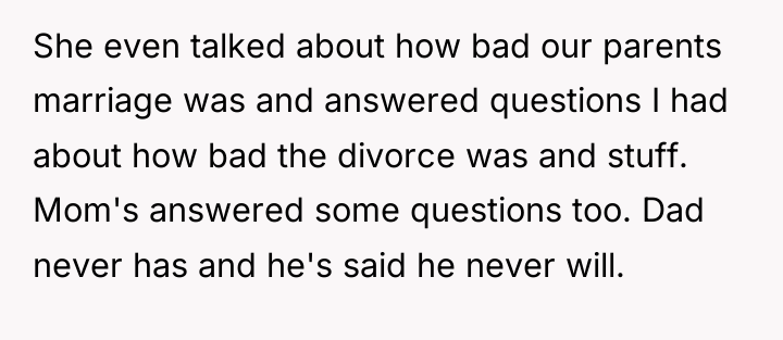 She even talked about how bad our parents marriage was...