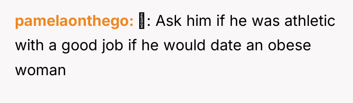 pamelaonthego ‍: Ask him if he was athletic with a...