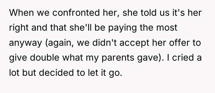 When we confronted her, she told us it's her right...