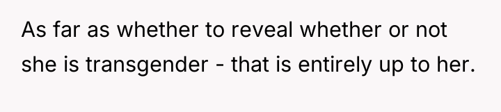 As far as whether to reveal whether or not she...