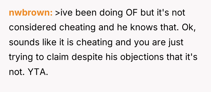 nwbrown >ive been doing OF but it's not considered cheating...