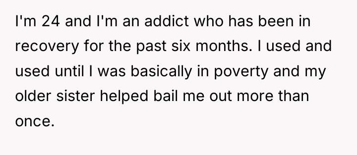 I'm 24 and I'm an addict who has been in...