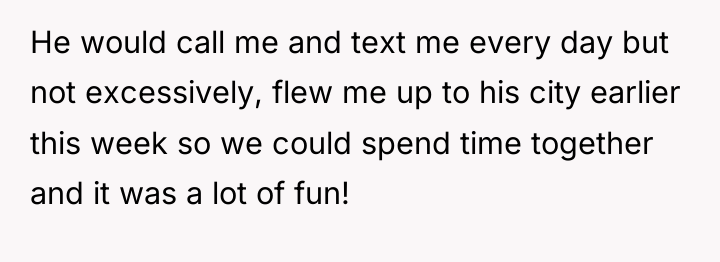 He would call me and text me every day but...