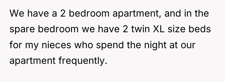 We have a 2 bedroom apartment, and in the spare...