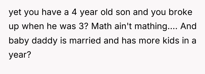 yet you have a 4 year old son and you...
