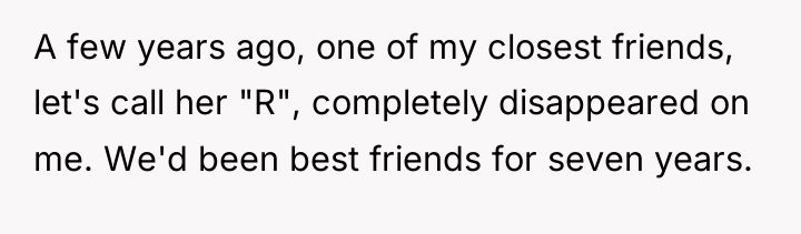 A few years ago, one of my closest friends, let's...