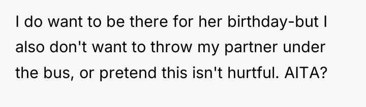 I do want to be there for her birthday-but I...