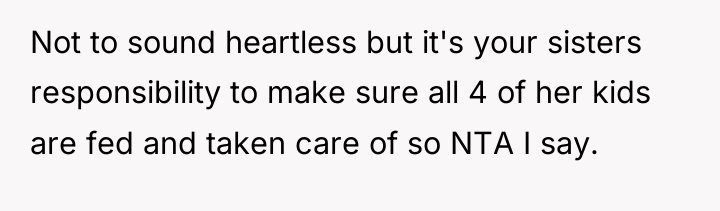 Not to sound heartless but it's your sisters responsibility to...