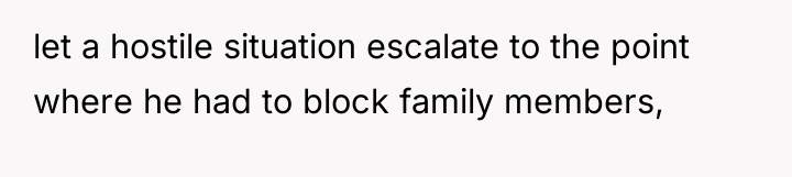let a hostile situation escalate to the point where he...