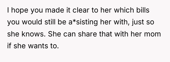 I hope you made it clear to her which bills...