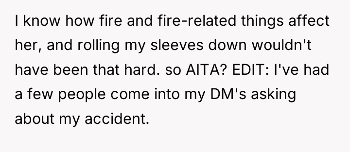 I know how fire and fire-related things affect her, and...