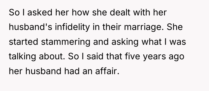 So I asked her how she dealt with her husband's...