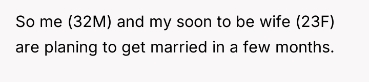 So me (32M) and my soon to be wife (23F)...