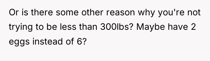 Or is there some other reason why you're not trying...