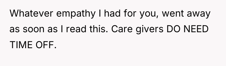 Whatever empathy I had for you, went away as soon...