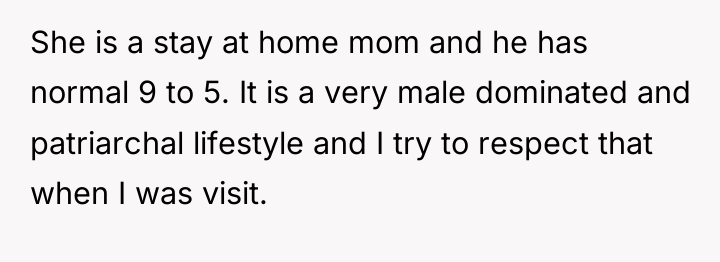 She is a stay at home mom and he has...