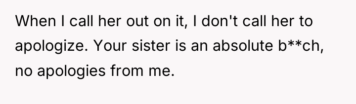 When I call her out on it, I don't call...
