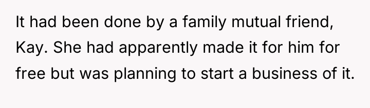 It had been done by a family mutual friend, Kay....