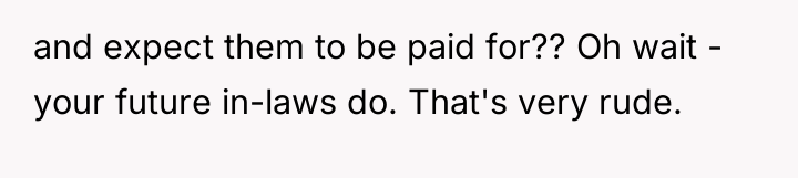 and expect them to be paid for?? Oh wait -...