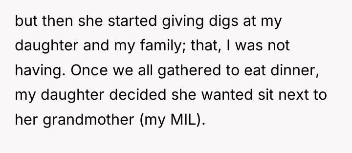 but then she started giving digs at my daughter and...