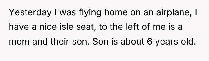 Yesterday I was flying home on an airplane, I have...