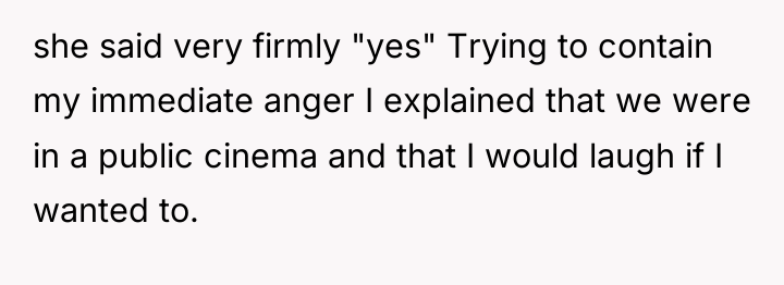 she said very firmly "yes" Trying to contain my immediate...