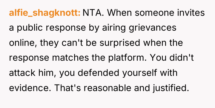 alfie_shagknott NTA. When someone invites a public response by airing...