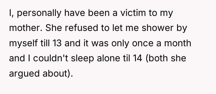 I, personally have been a victim to my mother. She...