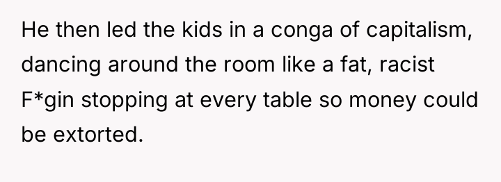He then led the kids in a conga of capitalism,...