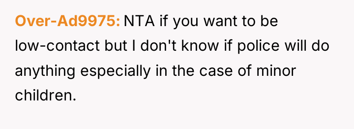 Over-Ad9975 NTA if you want to be low-contact but I...
