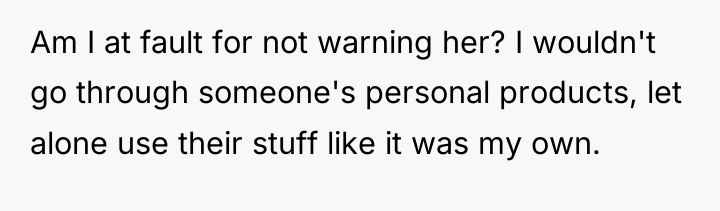 Am I at fault for not warning her? I wouldn't...