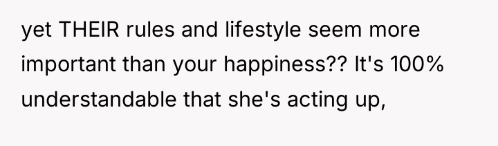 yet THEIR rules and lifestyle seem more important than your...