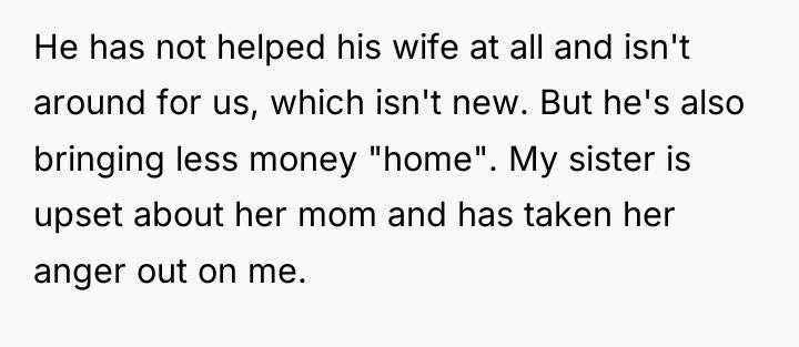 He has not helped his wife at all and isn't...