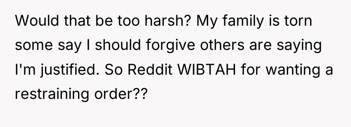 Would that be too harsh? My family is torn some...