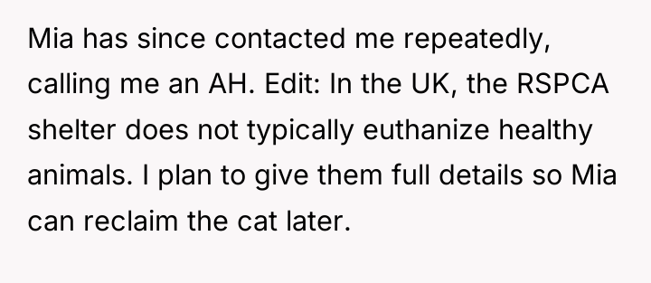 Mia has since contacted me repeatedly, calling me an AH....