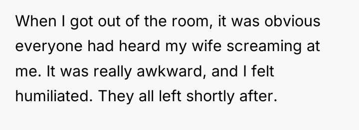 When I got out of the room, it was obvious...