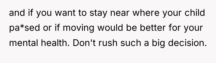 and if you want to stay near where your child...