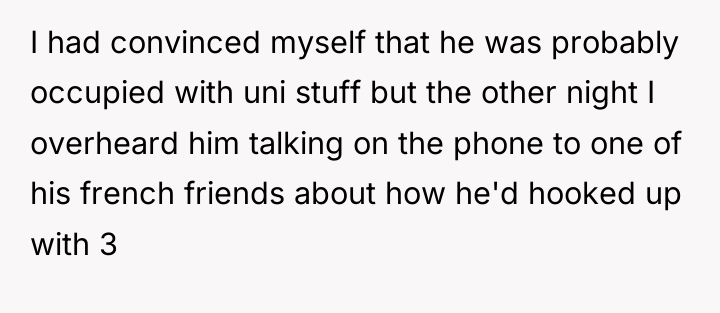 I had convinced myself that he was probably occupied with...